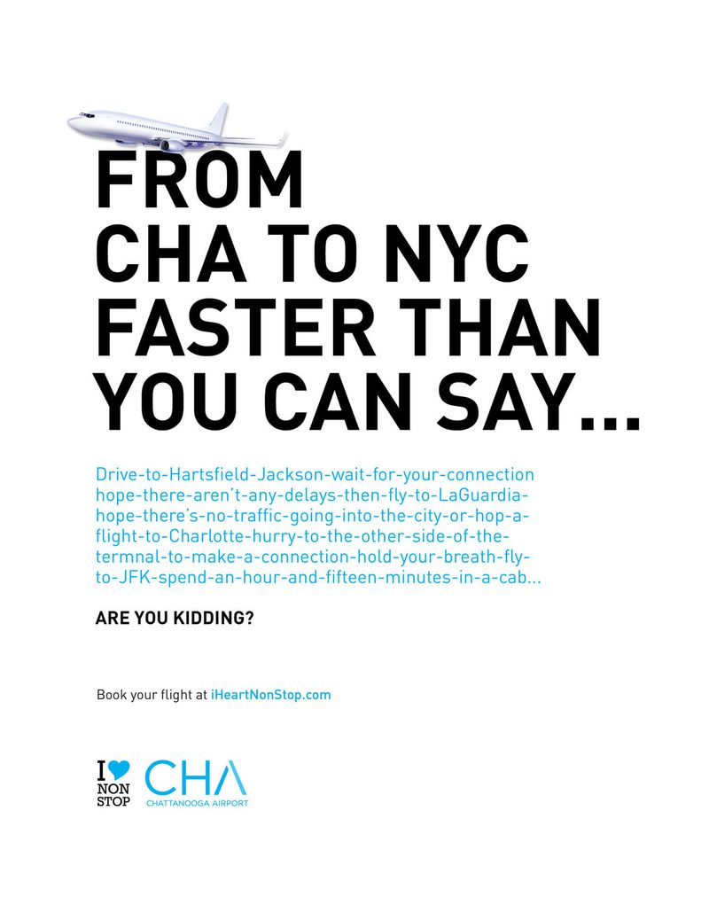 Print ad: From CHA to NYC faster than you can say, followed by a run-on sentence about connecting flights