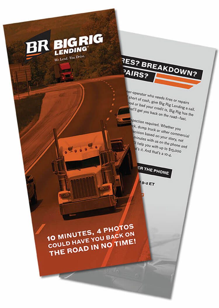 Big Rig Lending brochure: 10 minutes, 4 photos could have you back on the road in no time