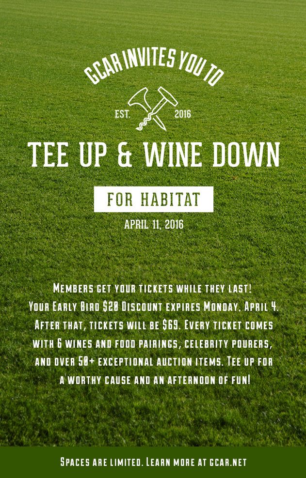 Tee Up & Wine Down for Habitat poster, GCAR invites you, April 11, 2016